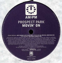 PROSPECT PARK FEATURING CAROLYN HARDING - Movin' On (Joey Negro Remix)