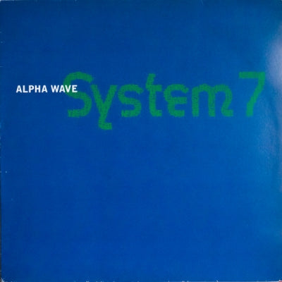 SYSTEM 7 - Alpha Wave
