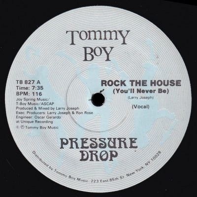 PRESSURE DROP - Rock The House (You'll Never Be)