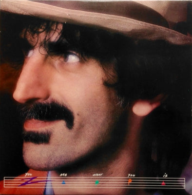 FRANK ZAPPA - You Are What You Is
