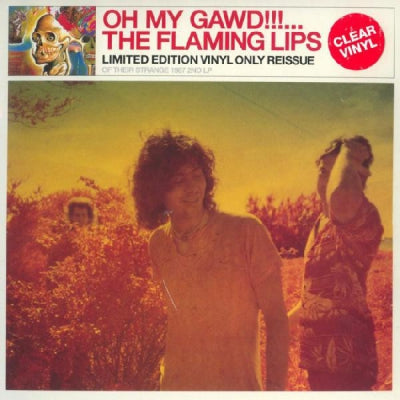 THE FLAMING LIPS - Oh My Gawd!!!...The Flaming Lips