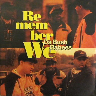 DA BUSH BABEES - Remember We