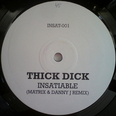 THICK DICK - iNSATIABLE (Matrix  & Danny J Remix)