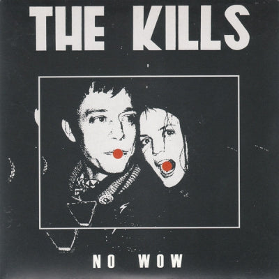 THE KILLS - No Wow