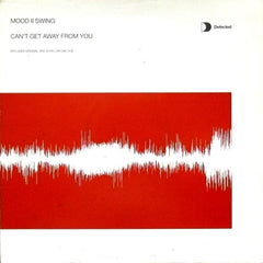 MOOD II SWING - Can't Get Away From You