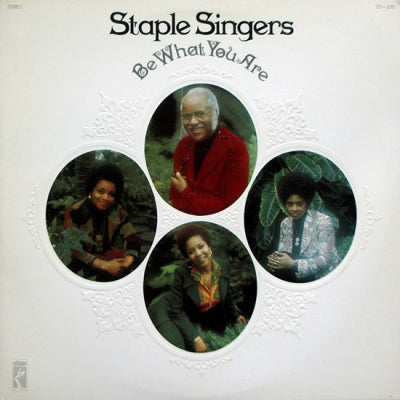 THE STAPLE SINGERS - Be What You Are