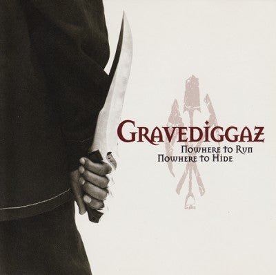 GRAVEDIGGAZ - Nowhere To Run, Nowhere To Hide