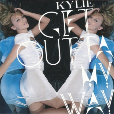 KYLIE MINOGUE - Get Outta My Way