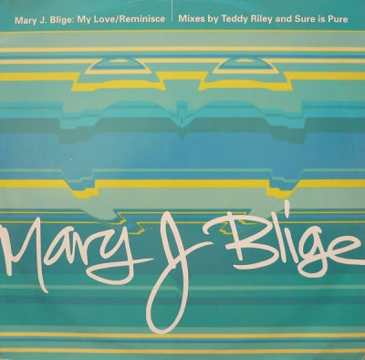 MARY J. BLIGE - My Love / Reminisce