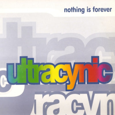 ULTRACYNIC - Nothing Is Forever