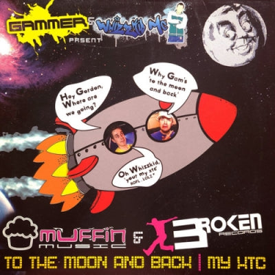 GAMMER + WHIZZKID - To The Moon And Back / My XTC