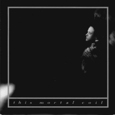 THIS MORTAL COIL - Kangaroo