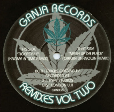 THE GANJA KRU - Remixes Vol Two (Tigerstyle / Mash Up Da Place)