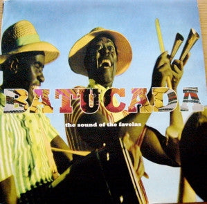 VARIOUS - Batucada - The Sound Of The Favelas