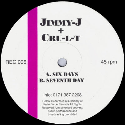 JIMMY J & CRU-L-T - Six Days / Seventh Day