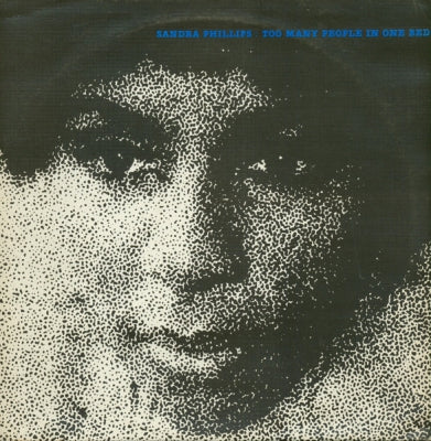 SANDRA PHILLIPS - Too Many People In One Bed