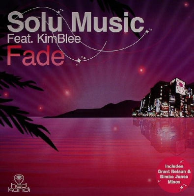 SOLU MUSIC FEAT. KIMBLEE - Fade