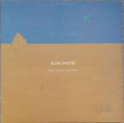 SLIM SMITH - Rain From The Skies