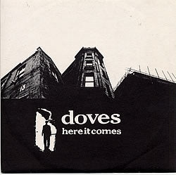 DOVES - Here It Comes
