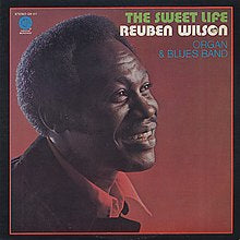 REUBEN WILSON - The Sweet Life