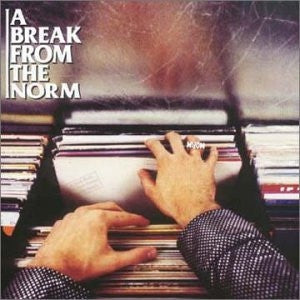 VARIOUS - A Break From The Norm
