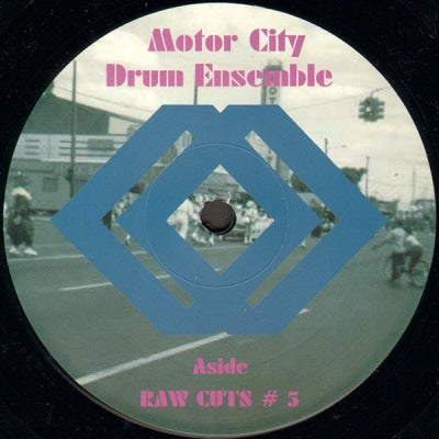 MOTOR CITY DRUM ENSEMBLE - Raw Cuts # 5 / Raw Cuts # 6