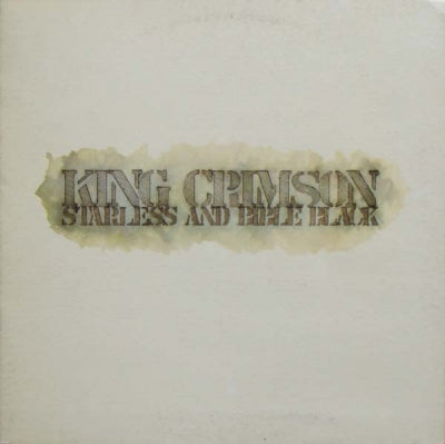 KING CRIMSON - Starless And Bible Black