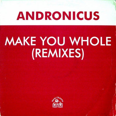 ANDRONICUS - Make You Whole (Remixes)