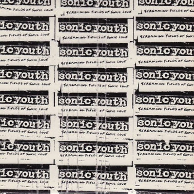 SONIC YOUTH - Screaming Fields Of Sonic Love