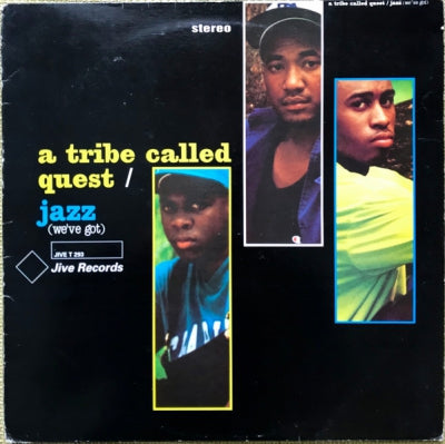 A TRIBE CALLED QUEST - Jazz (We've Got)