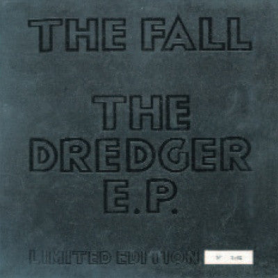 THE FALL - The Dredger EP