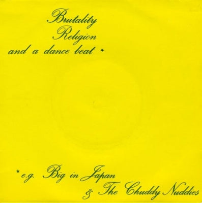 BIG IN JAPAN / THE CHUDDY NUDDIES - Brutality, Religion & A Dance Beat