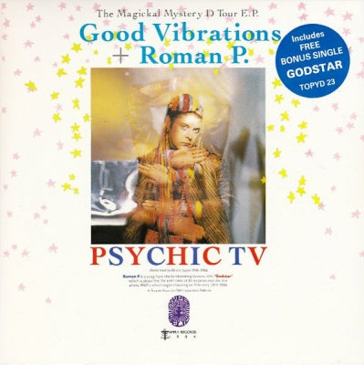 PSYCHIC TV - Good Vibrations + Roman P.