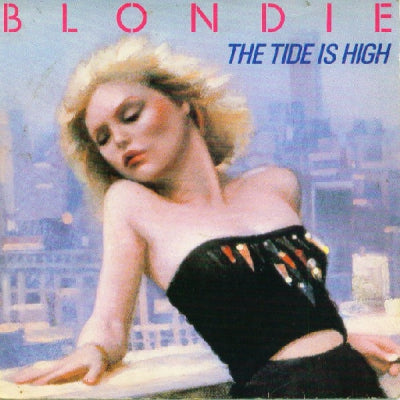 BLONDIE - The Tide Is High / Susie And Jeffrey
