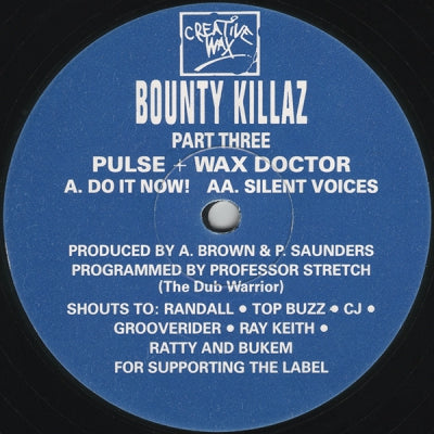 BOUNTY KILLAZ - Part Three - Do It Now! / Silent Voices