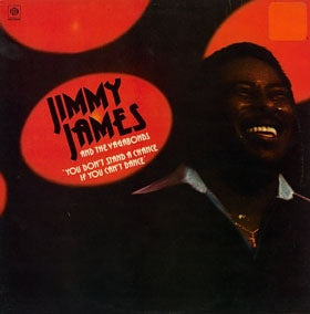 JIMMY JAMES & THE VAGABONDS - You Don't Stand A Chance If You Can't Dance