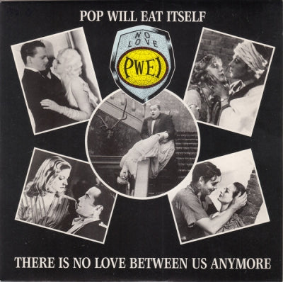 POP WILL EAT ITSELF - There Is No Love Between Us Anymore