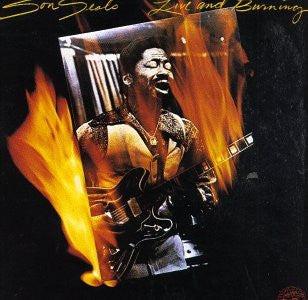 SON SEALS - Live And Burning