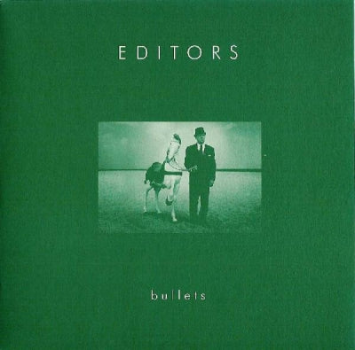 EDITORS - Bullets