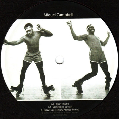 MIGUEL CAMPBELL - Baby I Got It / Something Special