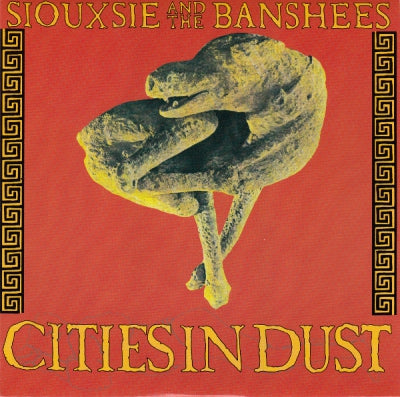 SIOUXSIE AND THE BANSHEES - Cities In Dust