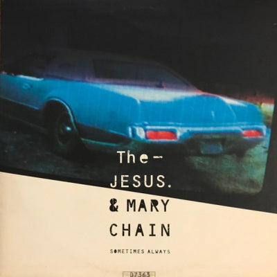 JESUS AND MARY CHAIN - Sometimes Always