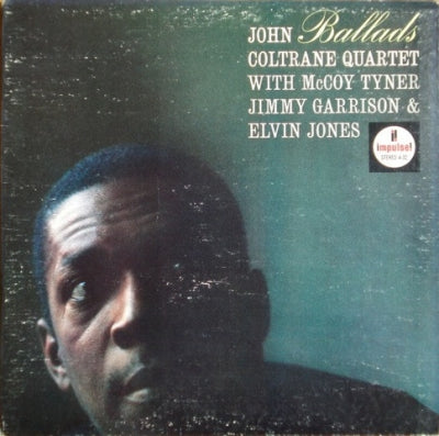 JOHN COLTRANE QUARTET WITH MCCOY TYNER, JIMMY GARRISON & ELVIN JONES - Ballads