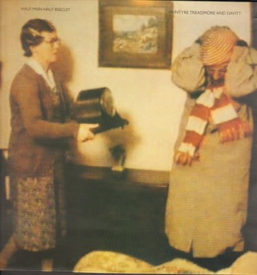 HALF MAN HALF BISCUIT - McIntrye, Treadmore And Davitt