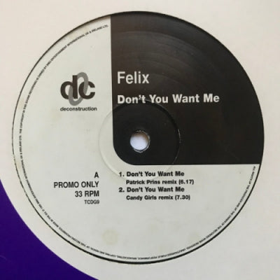 FELIX - Don't You Want Me (Remixes)