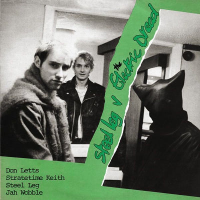 DON LETTS, STRATETIME KEITH, STEEL LEG & JAH WOBBLE  - Steel Leg V. The Electric Dread