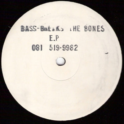 VARIOUS ARTISTS - Bass Breaks The Bones E.P