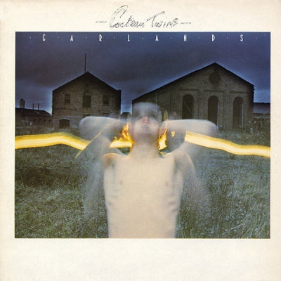 COCTEAU TWINS - Garlands
