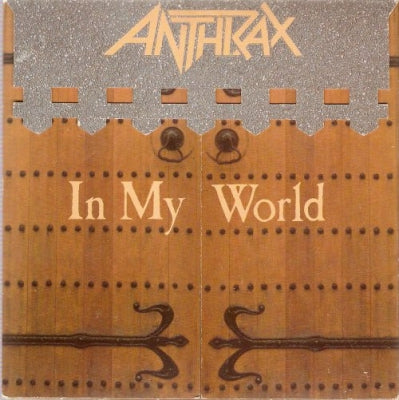 ANTHRAX - In My World