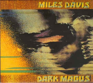 MILES DAVIS - Dark Magus